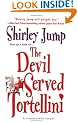 The Devil Served Tortellini