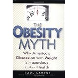 Obesity Mythby Paul Campos