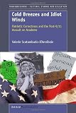 Cold Breezes and Idiot Winds: Patriotic Correctness and the Post-9/11 Assault on Academe