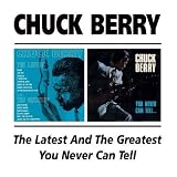 The Latest and the Greatest/You Never Can Tell - Chuck Berry