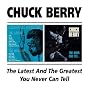 The Latest and the Greatest/You Never Can Tell...