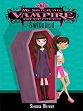 My Sister the Vampire #1: Switched