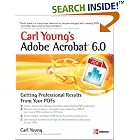Click here to buy Adobe Acrobat 6.0: Getting Professional Results from Your PDFs by Carl Young.