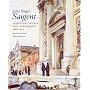 John Singer Sargent: Venetian Figures and Landscapes 1898-1913: Complete Paintings: Volume VI (Complete Paintings of John Singer Sargent)