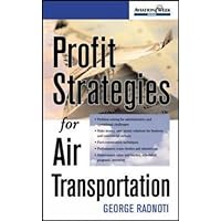 Profit Strategies for Air Transportation (Aviation Week Books)