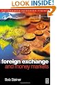 The Foreign Exchange and Money Markets: Theory, Practice and Risk Management (Securities Institute Global Capital Markets)