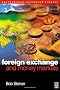 The Foreign Exchange and Money Markets: Theory, Practice and Risk Management (Securities Institute Global Capital Markets)