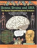 Bones, Brains and DNA: The Human Genome and Human Evolution