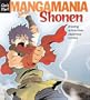 Manga Mania: Shonen: Drawing Action-Style Japanese Comics