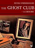 The ghost club : a history