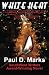 White Heat (P.I. Duke Rogers Series - Book 1)