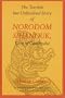 The Terrible but Unfinished Story of Norodom Sihanouk, King of Cambodia (European Women Writers)