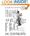 How To Be Free
