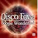 Disco Fever: Boogie Wonderland