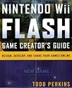 Nintendo Wii Flash Game Creator's Guide: Design, Develop, and Share Your Games Online