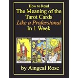 How to Read The Meaning of the Tarot Cards Like a Professional In 1 Week