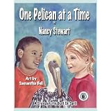 One Pelican at a Time: A Story of the Gulf Oil Spill