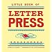 Little Book of Letterpress (Little Book Of... (Chronicle Books))