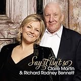 Say It Isn't So by Claire Martin, Richard Rodney Bennett (2013-10-29)【並行輸入品】