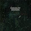 Passion Pit - Manners