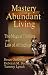 The Mastery of Abundant Living  -  The Magical Thinking of the Law of Attraction