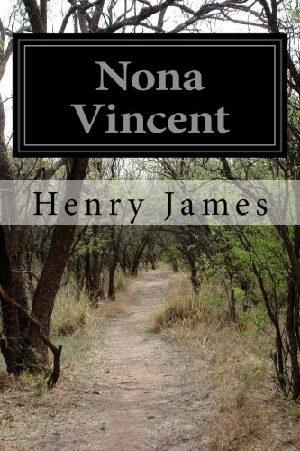 Nona Vincent, by Henry James