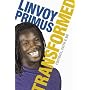 Linvoy Primus - Transformed