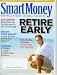  : Smart Money April 2007 - Retire Early:Millions are Doing It Here's How You Can Too, Going Green:5 Alternative Energy Plays, Steven Ballmer on Microsoft's Next Challenge, Watch Your Wallet, Foreign Stocks 7 Small and Mid Cap Winners (The Wall Street Journal Magazine, Vol. XVI No IV)