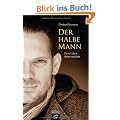 Der halbe Mann: Dem Leben Beine machen
