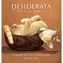 Desiderata for Cat Lovers: A Guide to Life & Happiness
