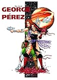 The art of George Pérez