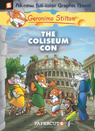 The Coliseum Con (Geronimo Stilton #3)