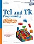 Tcl/Tk Programming for the Absolute Beginner