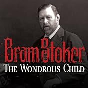 The Wondrous Child | [Bram Stoker]