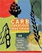Carb Conscious Vegetarian: 150 Delicious Recipes for a Healthy Lifestyle by Robin Robertson