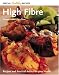 High Fibre: Recipes and Practical Advice for Your Health (Special Healthy Recipes)