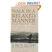 Walk in a Relaxed Manner: Life Lessons from the Camino