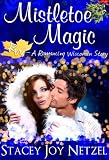 Mistletoe Magic (Romancing Wisconsin Series #2)