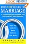 The New Rules of Marriage: What You Need to Know to Make Love Work