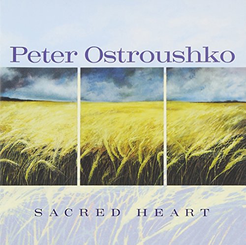 peter ostroushko - Sacred Heart - Zortam Music