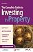  : The Complete Guide to Investing in Property