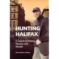 Hunting Halifax: In Search of History, Mystery and Murder