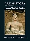 Art History Portable Edition, Book 3: A View of the World (with MyArtKit Student Access Code Card) (3rd Edition) (Bk. 3)