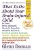 What To Do About Your Brain-injured Child
