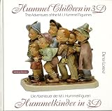 Hummel Children in 3-D: The Adventures of the M. I. Hummel Figurines