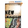New Monasticism: What it Has to Say to Today's Church