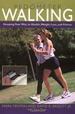 Pedometer Walking: Stepping Your Way to Health, Weight Loss, and Fitness
