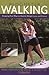 Pedometer Walking: Stepping Your Way to Health, Weight Loss, and Fitness