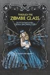 Through the Zombie Glass (The White R...