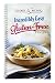 Incredibly Easy Gluten-Free Recipes